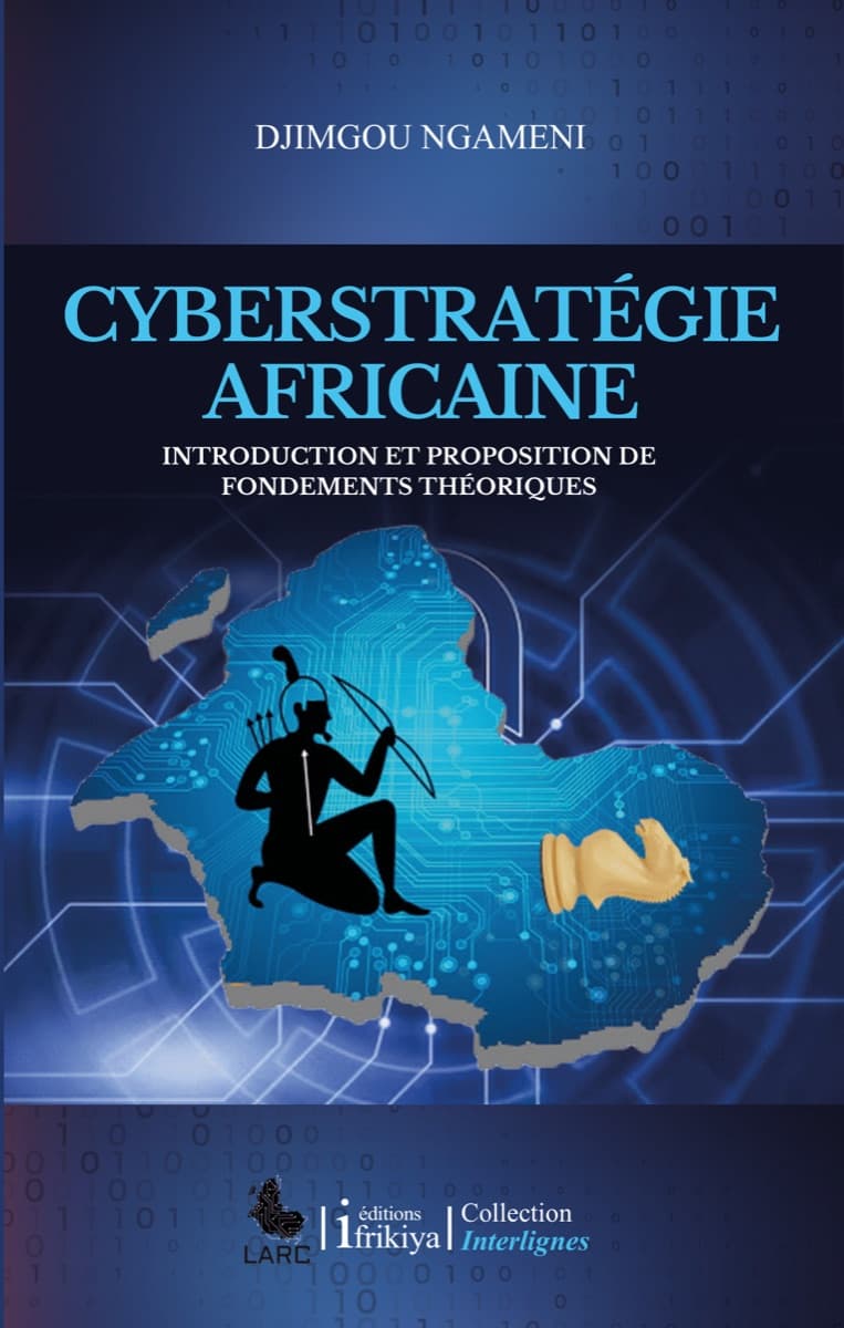 Couverture de Cyberstratégie africaine : une carte du continent en circuit imprimé, un archer et une pièce d'échecs.